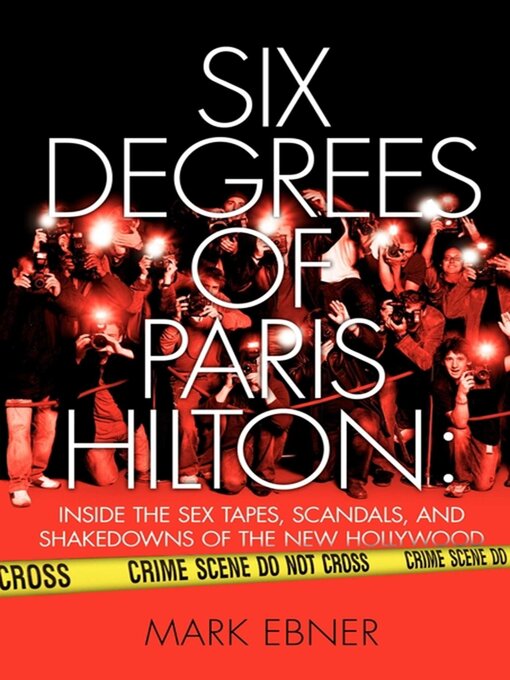 Title details for Six Degrees of Paris Hilton by Mark Ebner - Wait list